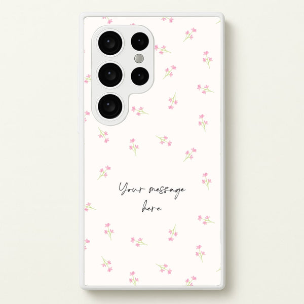Floral Personalised Message - Mother's Day Phone Case for Galaxy S24 Ultra