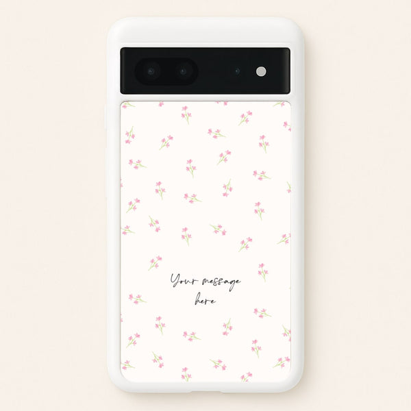 Floral Personalised Message - Mother's Day Phone Case for Google Pixel 7