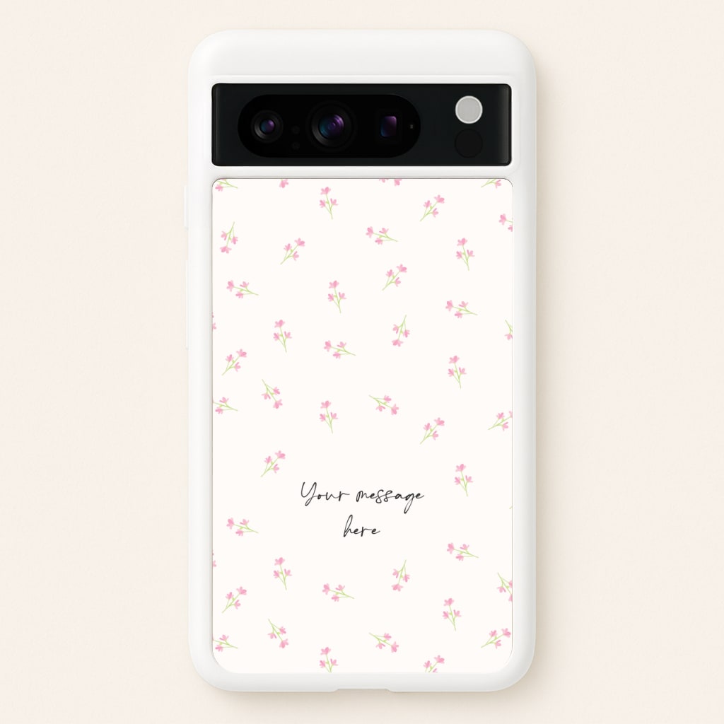 Floral Personalised Message - Mother's Day Phone Case for Google Pixel 8 Pro