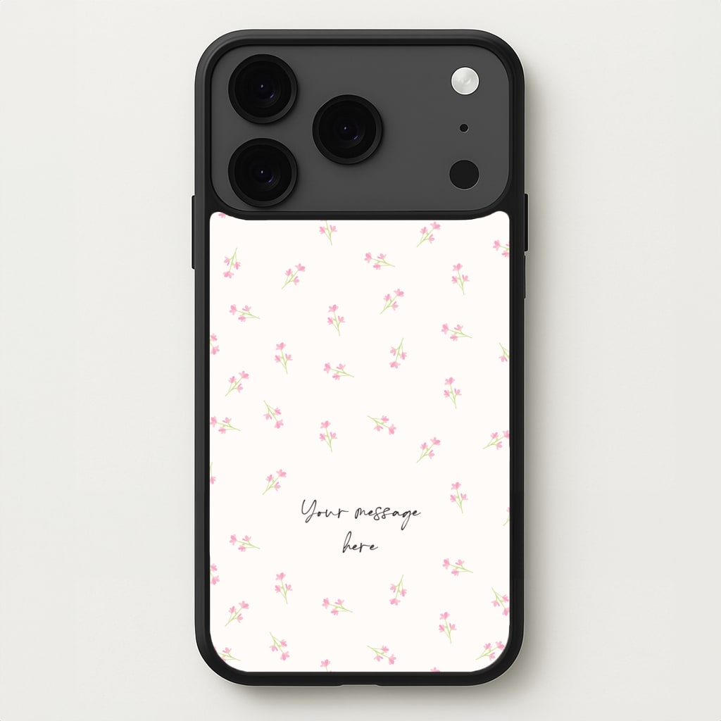 Floral Personalised Message Phone Case for iPhone 17 Pro