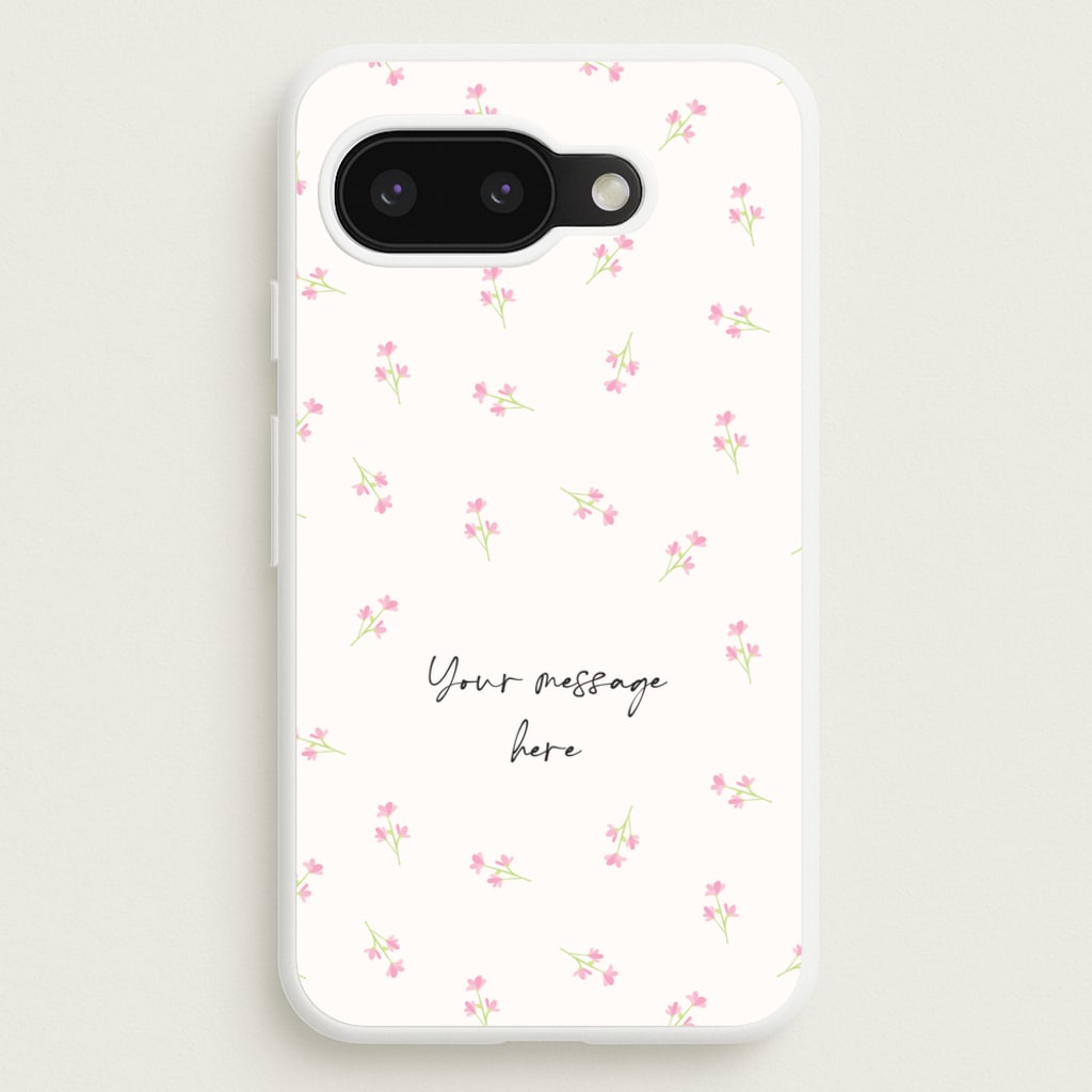 Floral Personalised Message - Mother's Day Phone Case for Google Pixel 9a