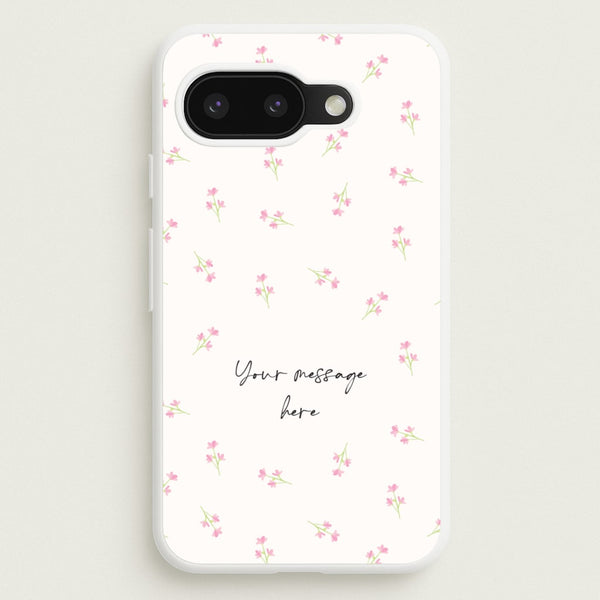 Floral Personalised Message - Mother's Day Phone Case for Google Pixel 9a