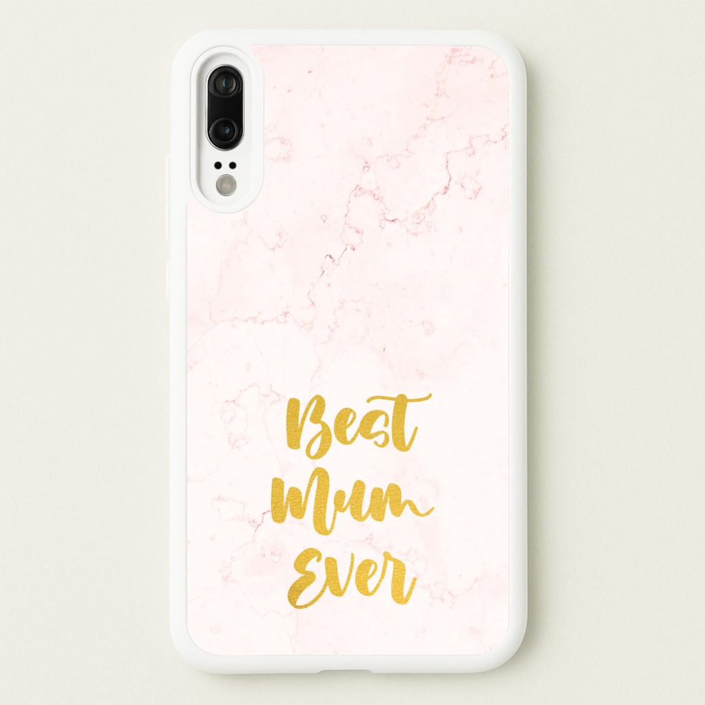 Golden Best Mum Ever - Mother's Day Phone Case for Huawei P20