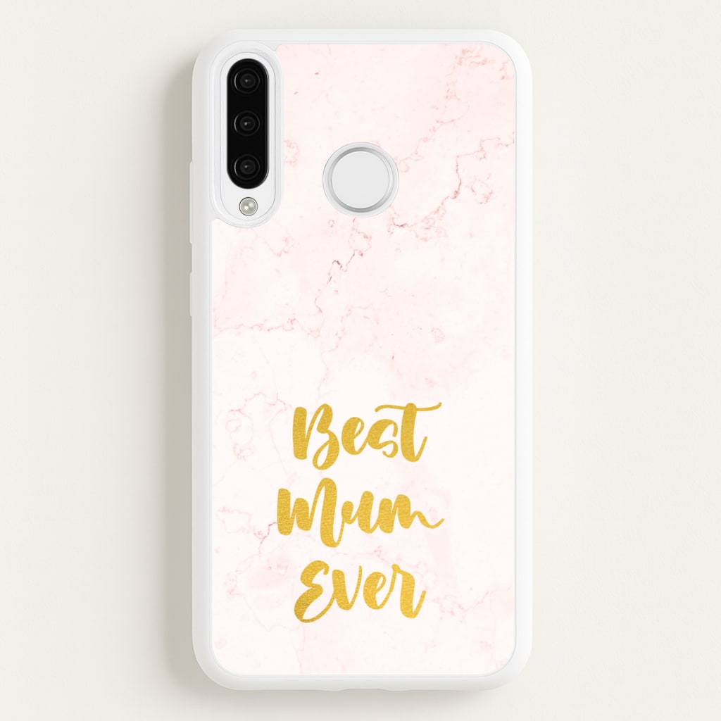 Golden Best Mum Ever - Mother's Day Phone Case for Huawei P30 Lite