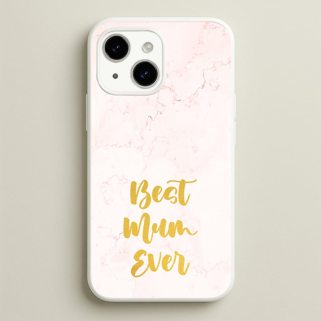 Golden Best Mum Ever - Mother's Day Phone Case for iPhone 14 Plus