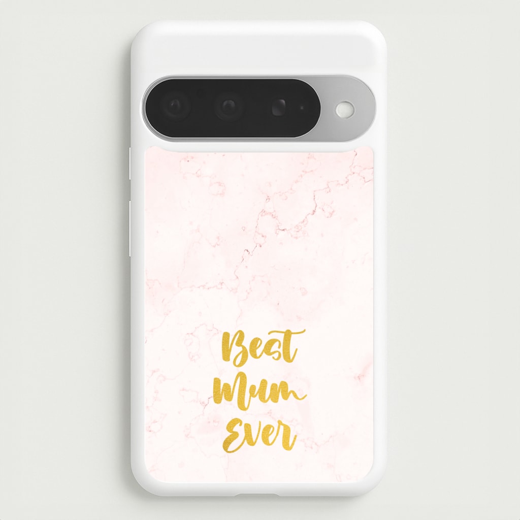 Golden Best Mum Ever Phone Case for Google Pixel 10 Pro XL