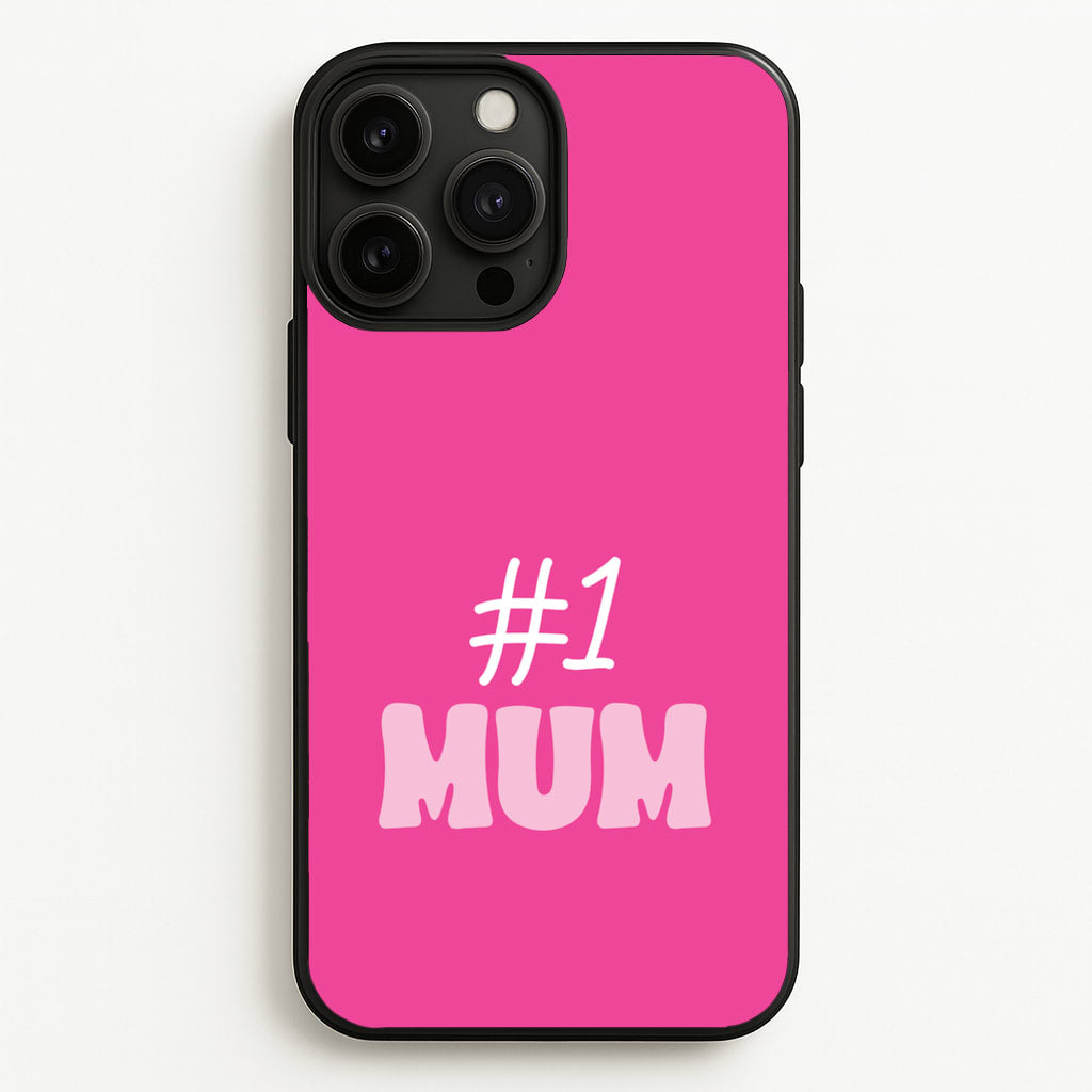 Number One Mum - Mother's Day Phone Case for iPhone 13 Pro Max