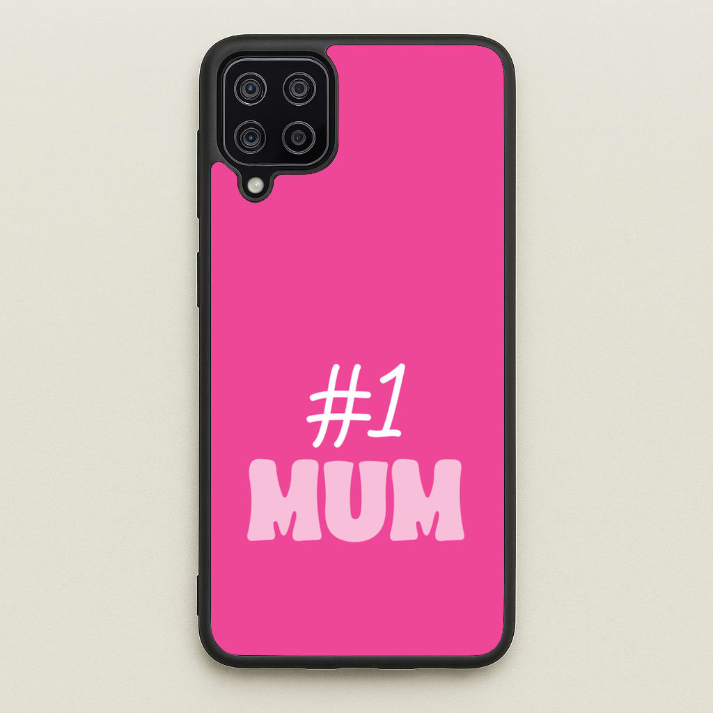 Number One Mum - Mother's Day Phone Case for Galaxy A12