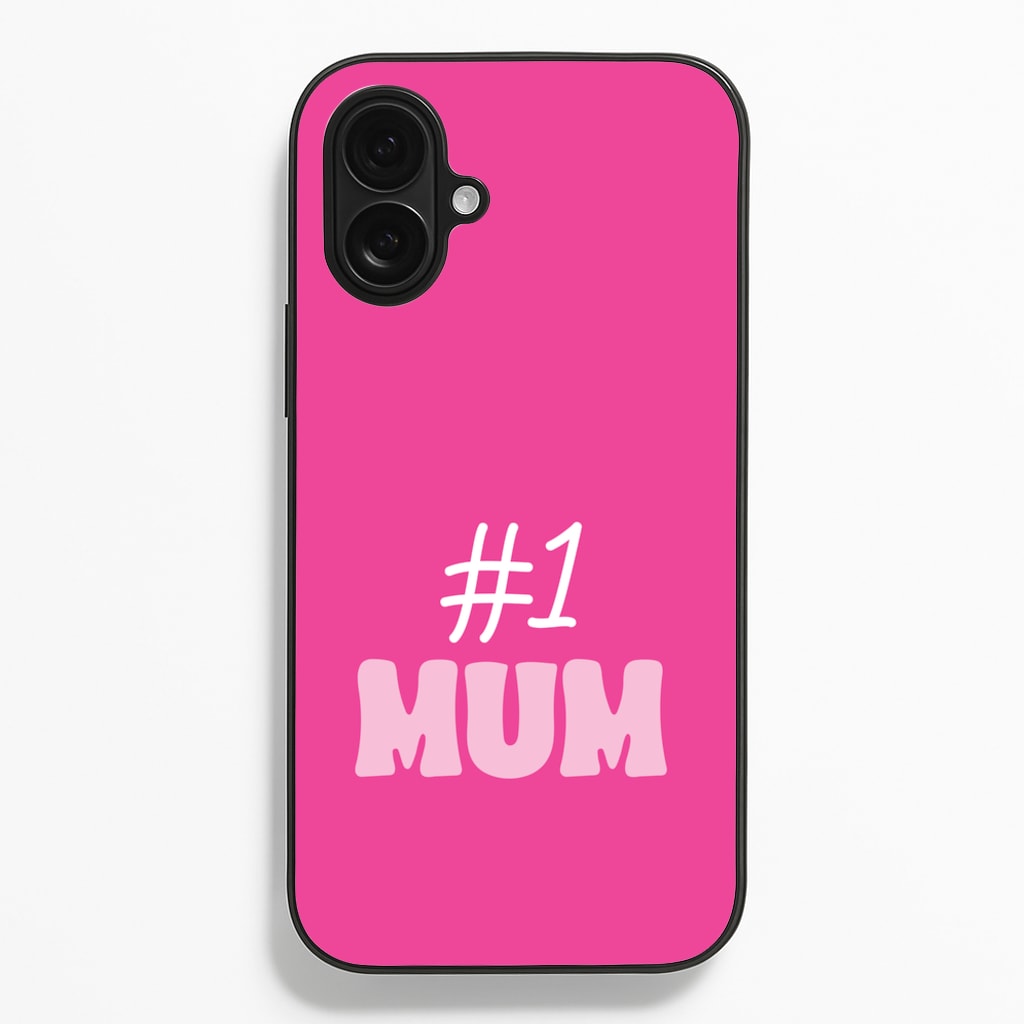 Number One Mum - Mother's Day Phone Case for iPhone 16 Plus