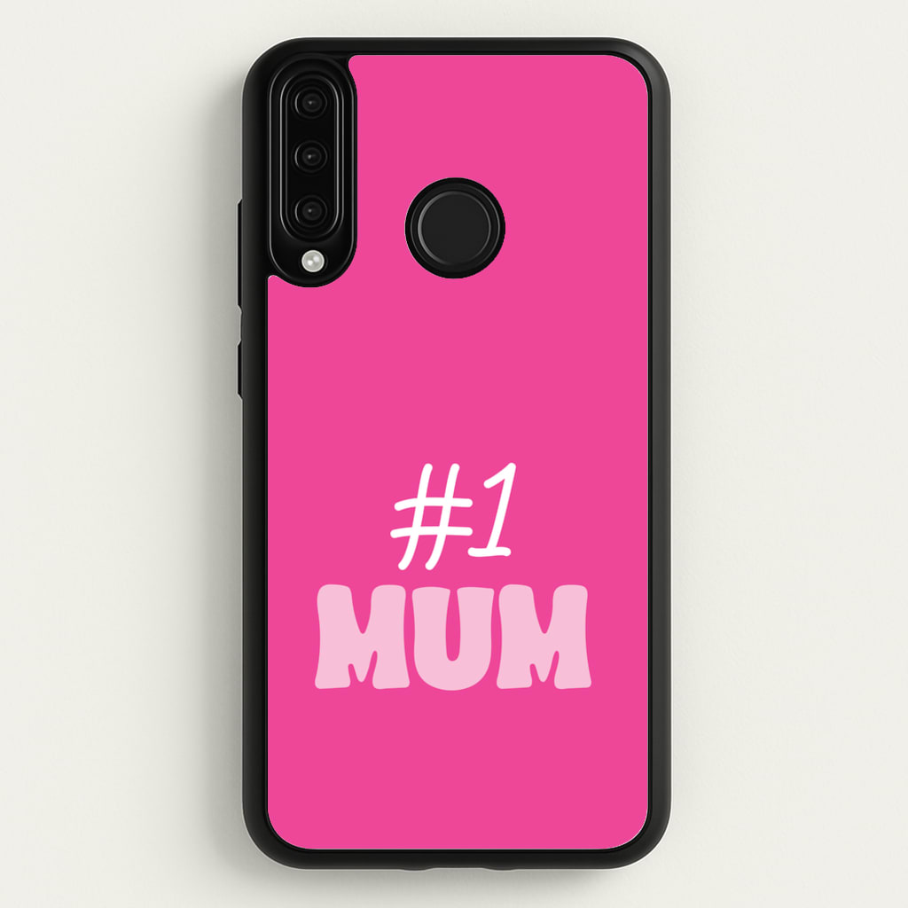 Number One Mum - Mother's Day Phone Case for Huawei P30 Lite