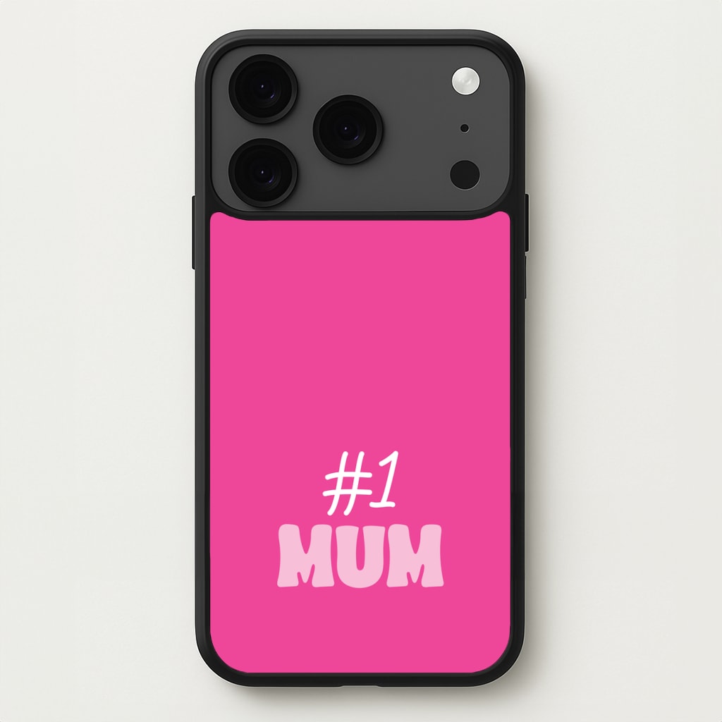 Number One Mum Phone Case for iPhone 17 Pro Max