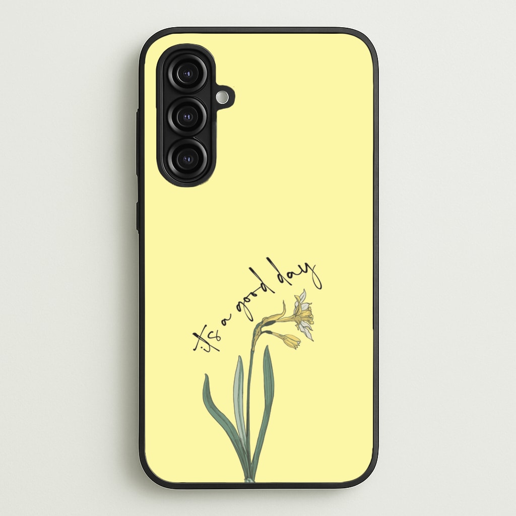 It's A Good Day - Mother's Day Phone Case for Galaxy A16