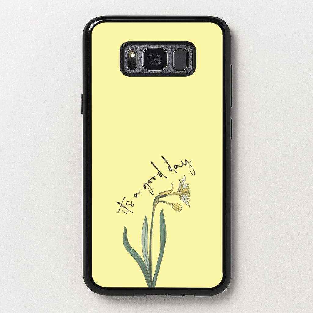 It's A Good Day - Mother's Day Phone Case for Galaxy S8 Plus