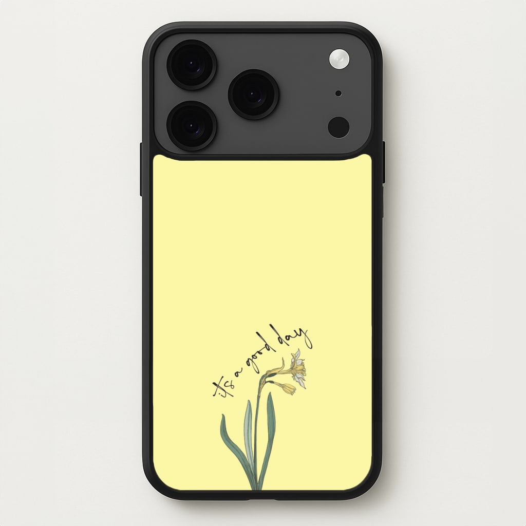 It's A Good Day Phone Case for iPhone 17 Pro Max