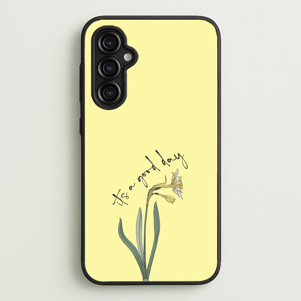 It's A Good Day - Mother's Day Phone Case for Galaxy A14