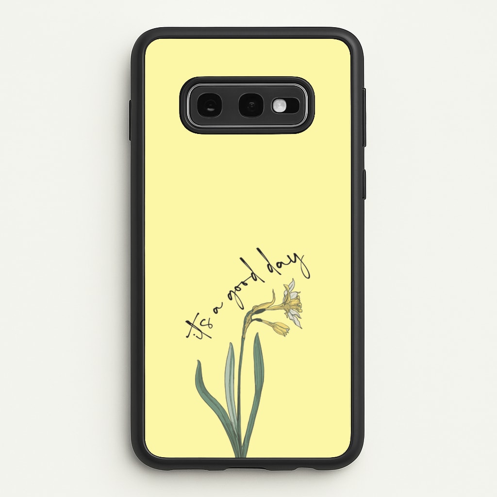 It's A Good Day - Mother's Day Phone Case for Galaxy S10e