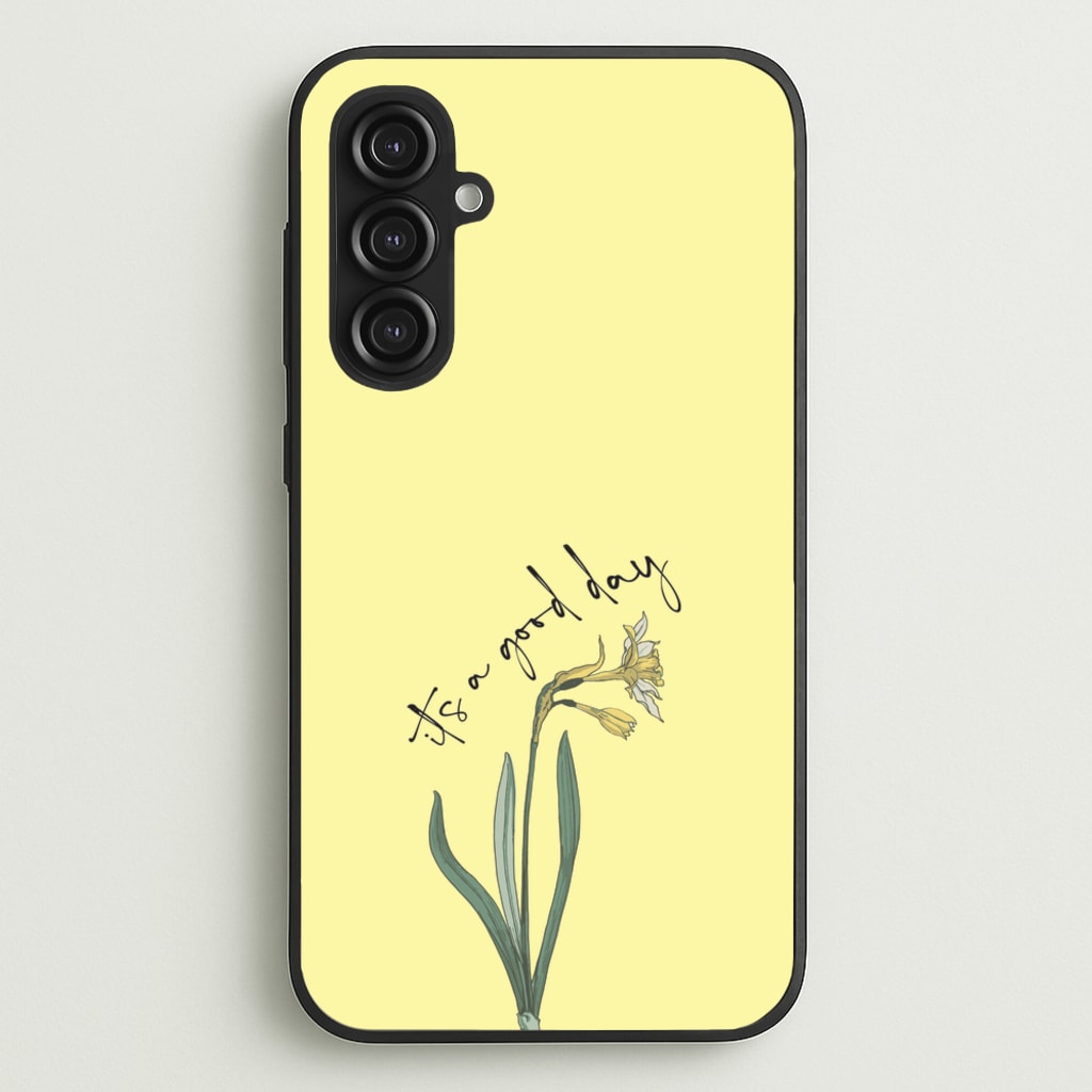 It's A Good Day - Mother's Day Phone Case for Galaxy S23FE