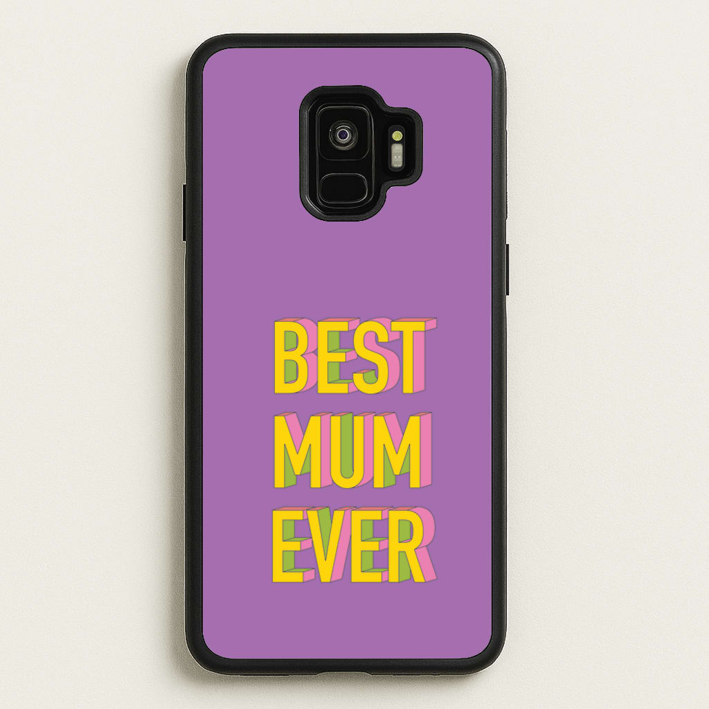 Geometric Best Mum Ever - Mother's Day Phone Case for Galaxy S9