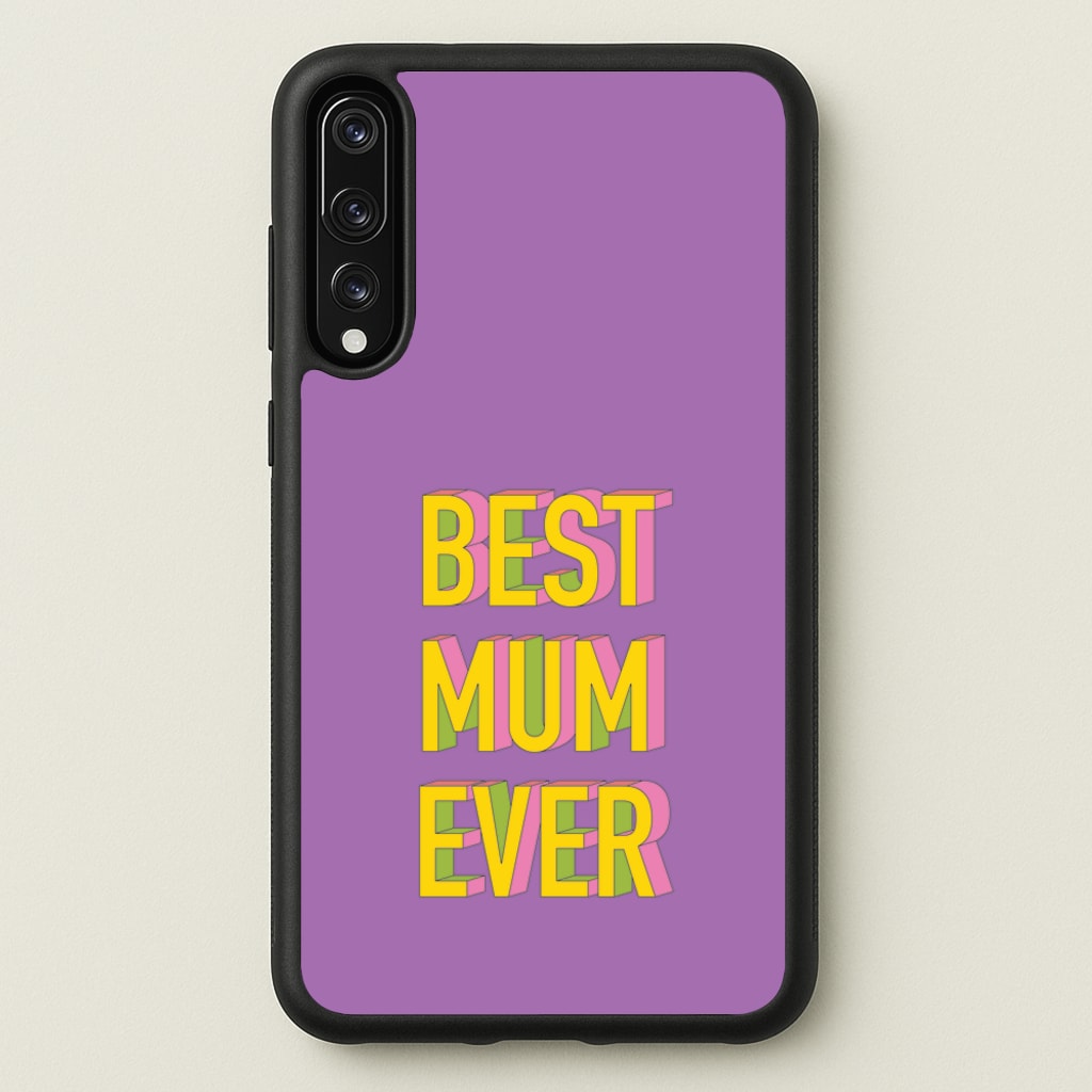 Geometric Best Mum Ever - Mother's Day Phone Case for Huawei P20 Pro