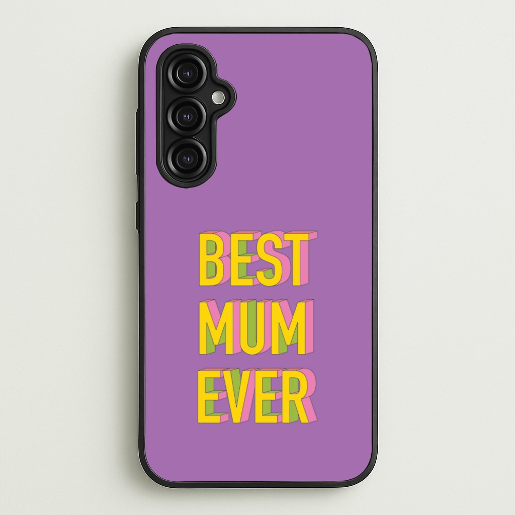 Geometric Best Mum Ever - Mother's Day Phone Case for Galaxy A14