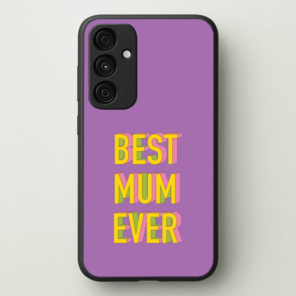 Geometric Best Mum Ever - Mother's Day Phone Case for Galaxy A35
