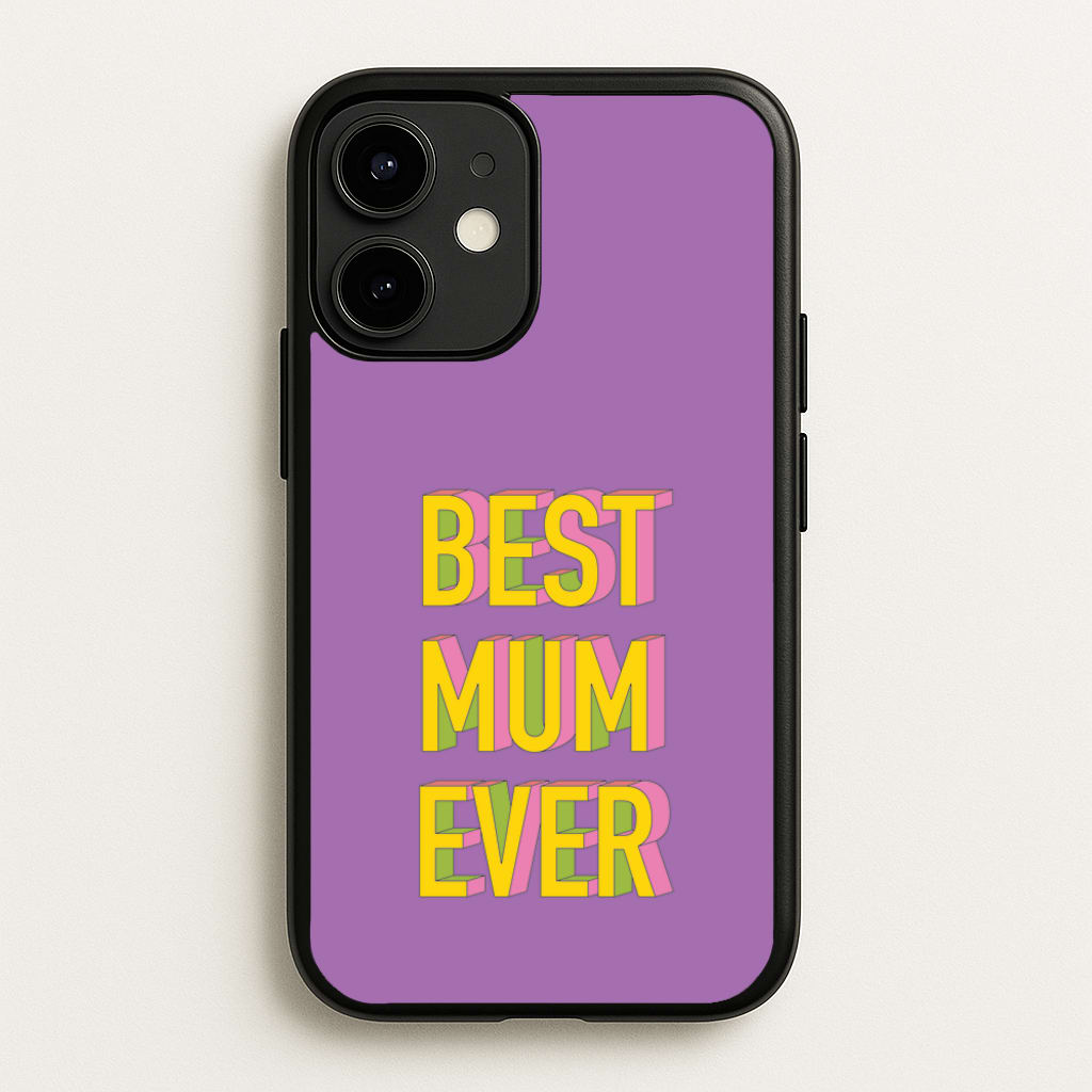 Geometric Best Mum Ever - Mother's Day Phone Case for iPhone 12 / 12 Pro