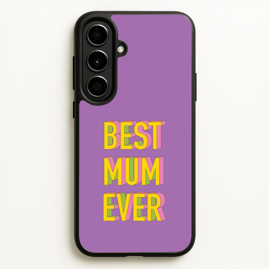 Geometric Best Mum Ever - Mother's Day Phone Case for Galaxy A56