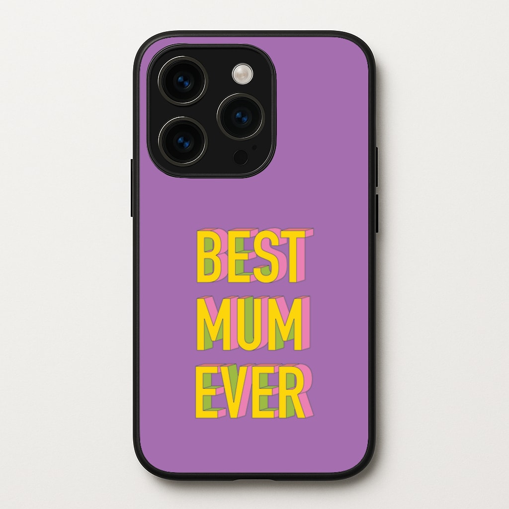 Geometric Best Mum Ever - Mother's Day Phone Case for iPhone 15 Pro