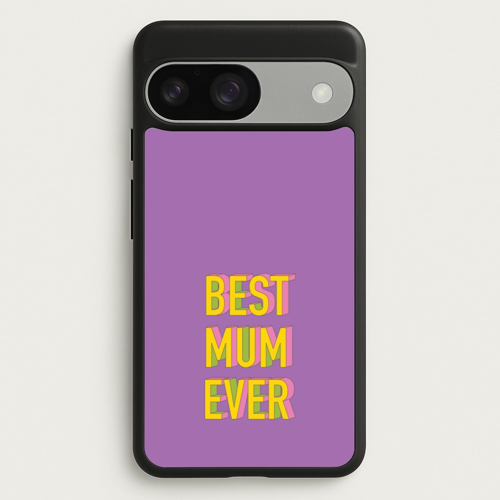 Geometric Best Mum Ever - Mother's Day Phone Case for Google Pixel 9 / 9 Pro