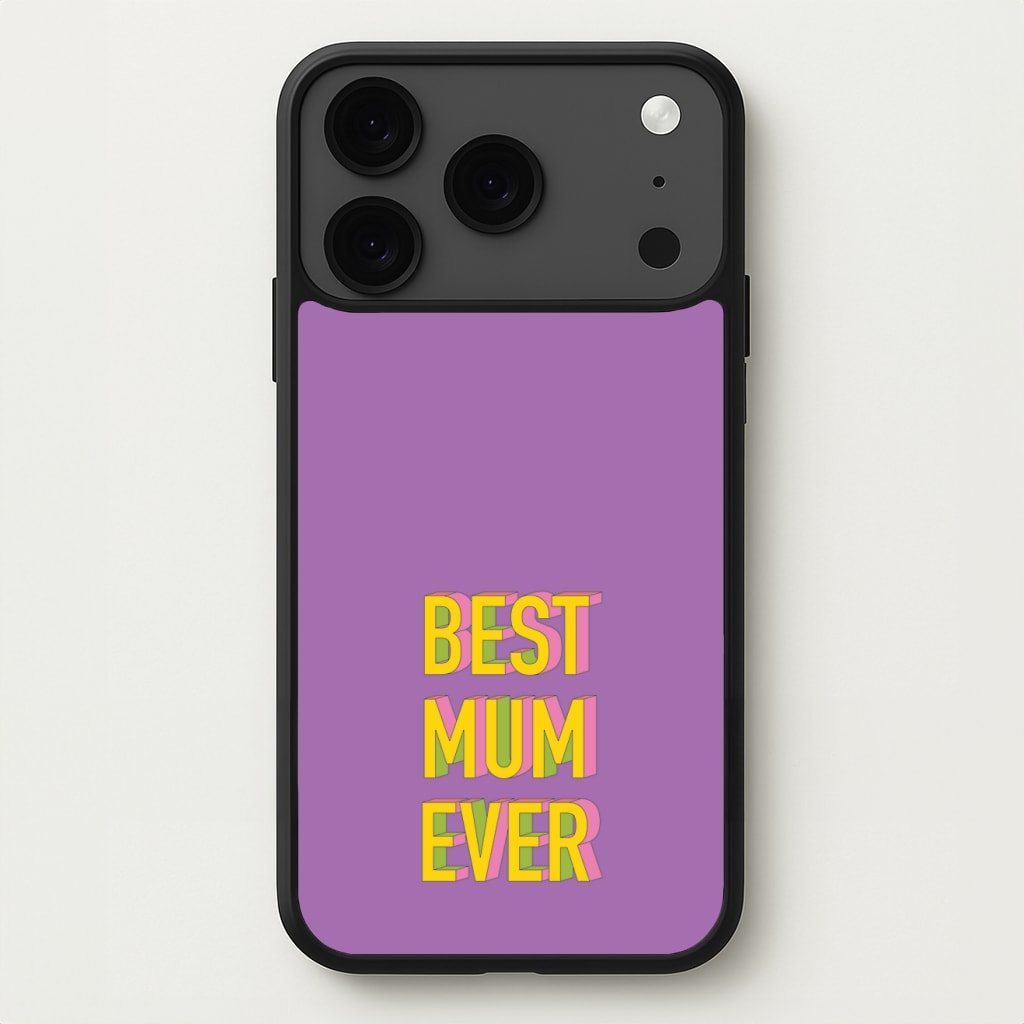 Geometric Best Mum Ever Phone Case for iPhone 17 Pro Max