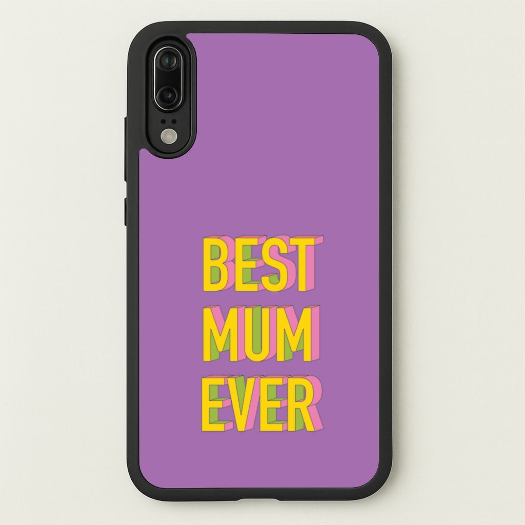 Geometric Best Mum Ever - Mother's Day Phone Case for Huawei P20