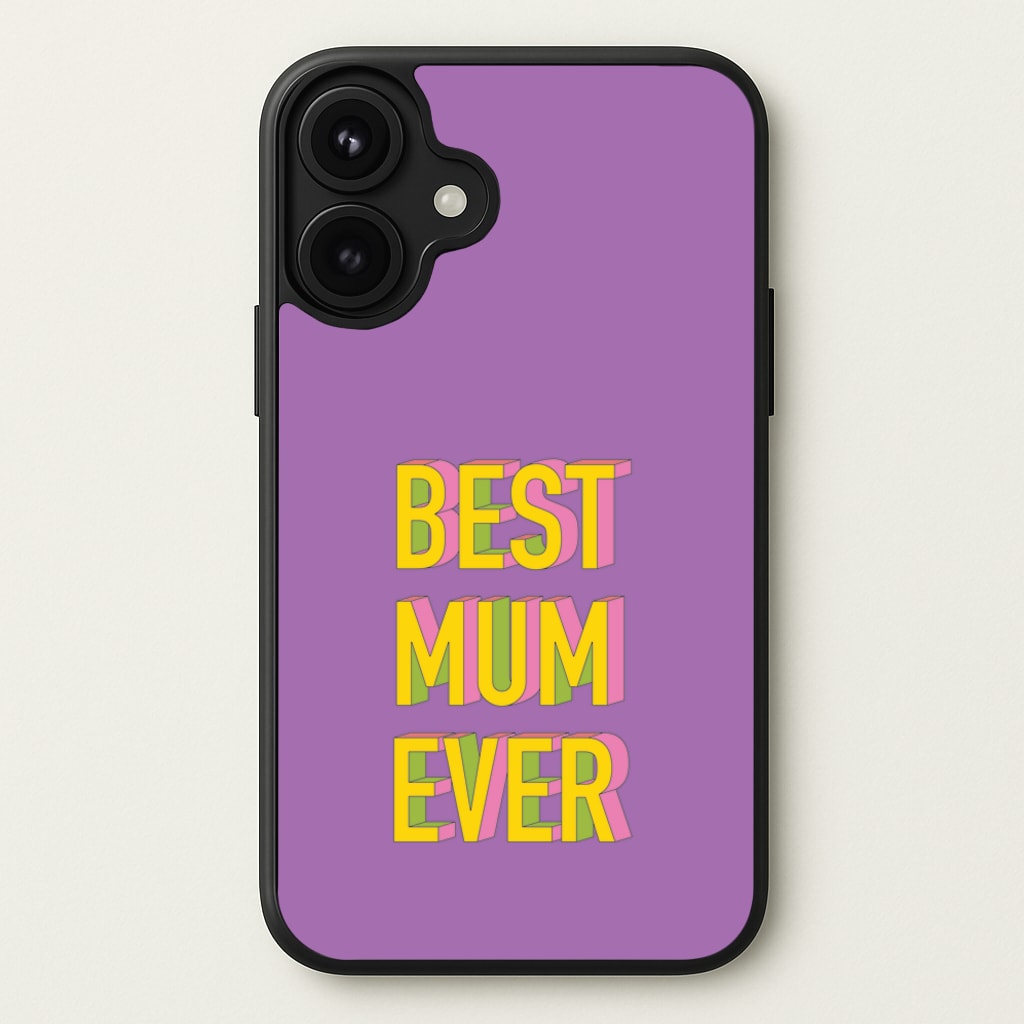Geometric Best Mum Ever Phone Case for iPhone 17