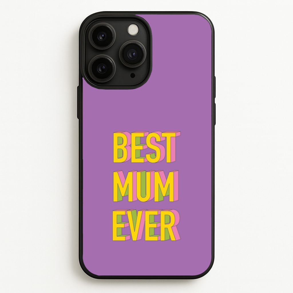 Geometric Best Mum Ever - Mother's Day Phone Case for iPhone 11 Pro Max