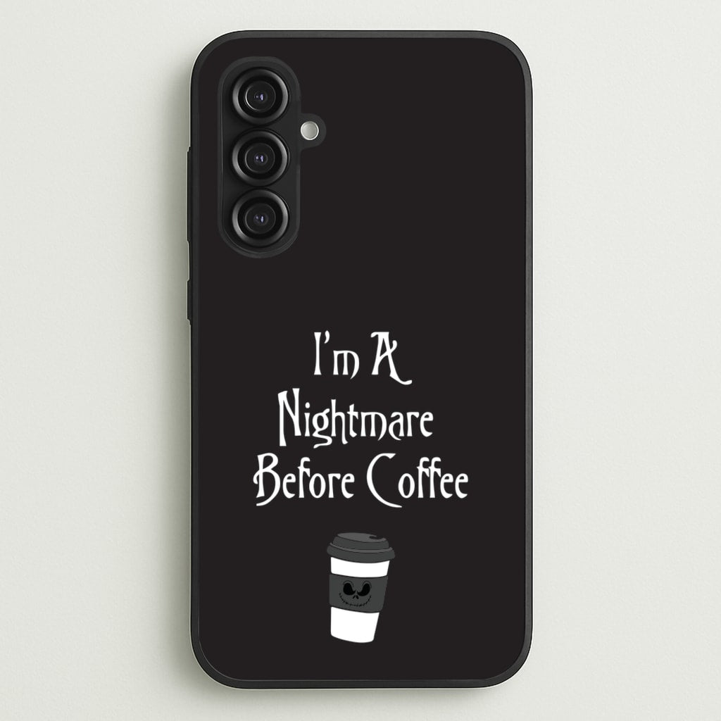 I'm A Nightmare Before Coffee - Nightmare Before Christmas Phone Case for Galaxy S23FE