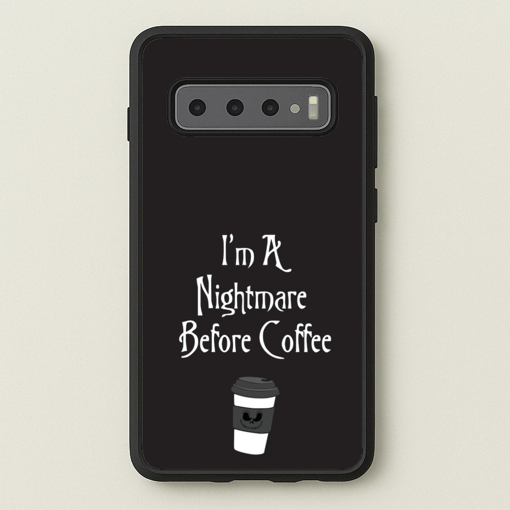 I'm A Nightmare Before Coffee - Nightmare Before Christmas Phone Case for Galaxy S10 Plus