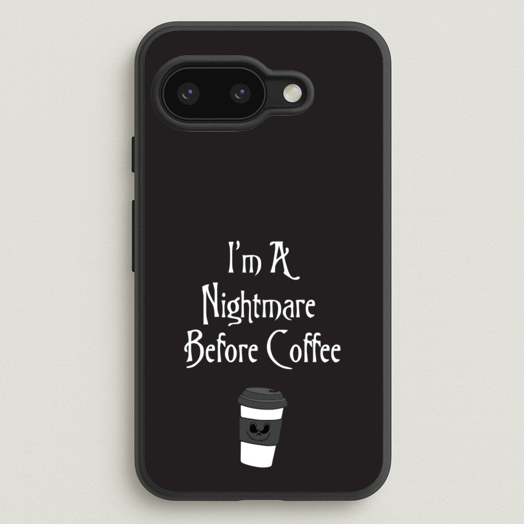 I'm A Nightmare Before Coffee - Nightmare Before Christmas Phone Case for Google Pixel 9a