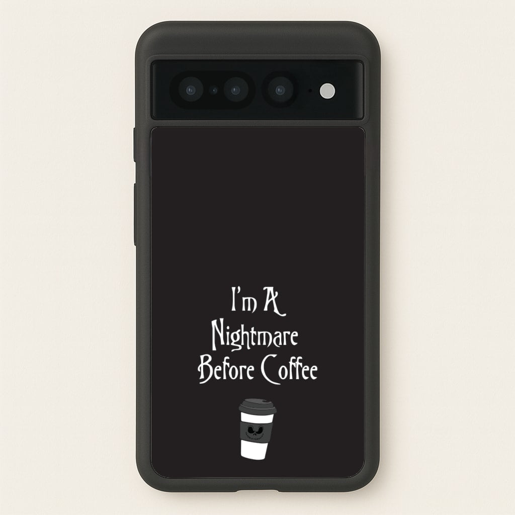 I'm A Nightmare Before Coffee - Nightmare Before Christmas Phone Case for Google Pixel 7 Pro