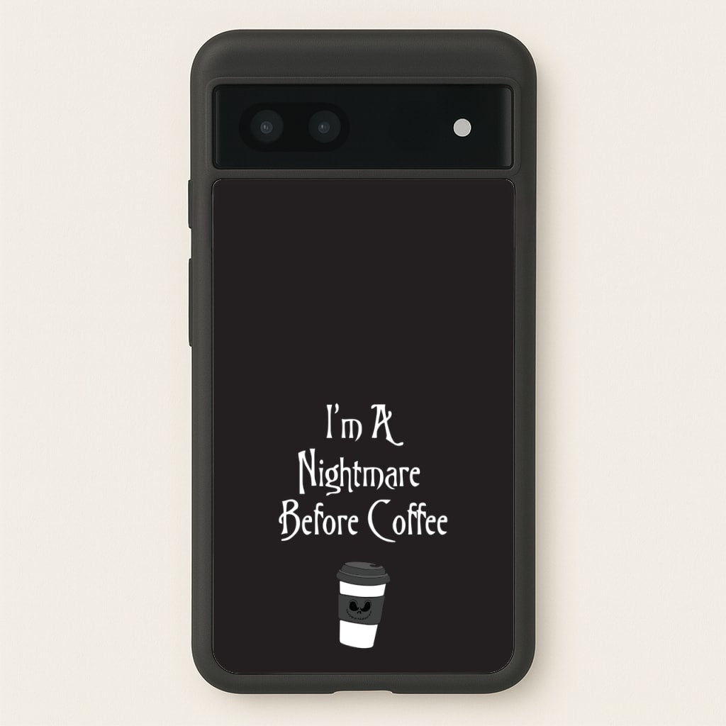 I'm A Nightmare Before Coffee - Nightmare Before Christmas Phone Case for Google Pixel 6a