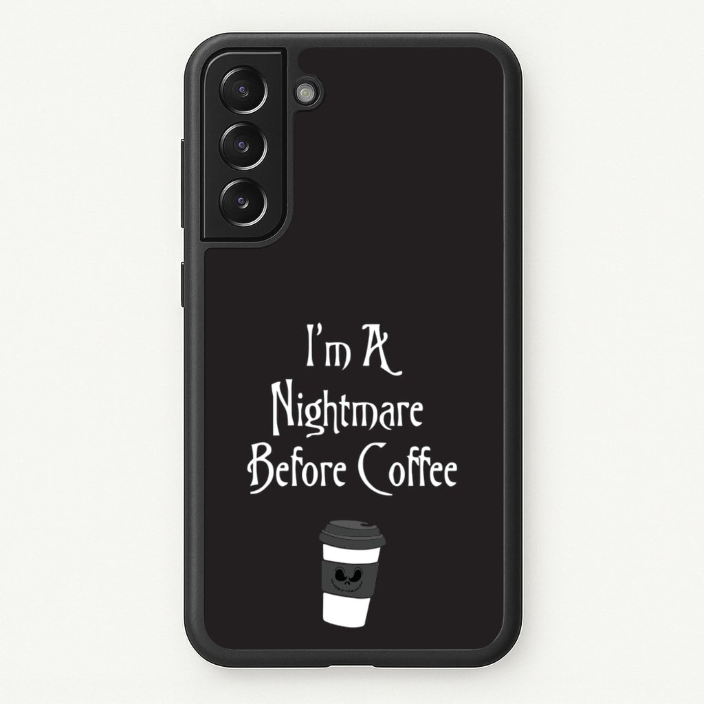 I'm A Nightmare Before Coffee - Nightmare Before Christmas Phone Case for Galaxy S22 Plus