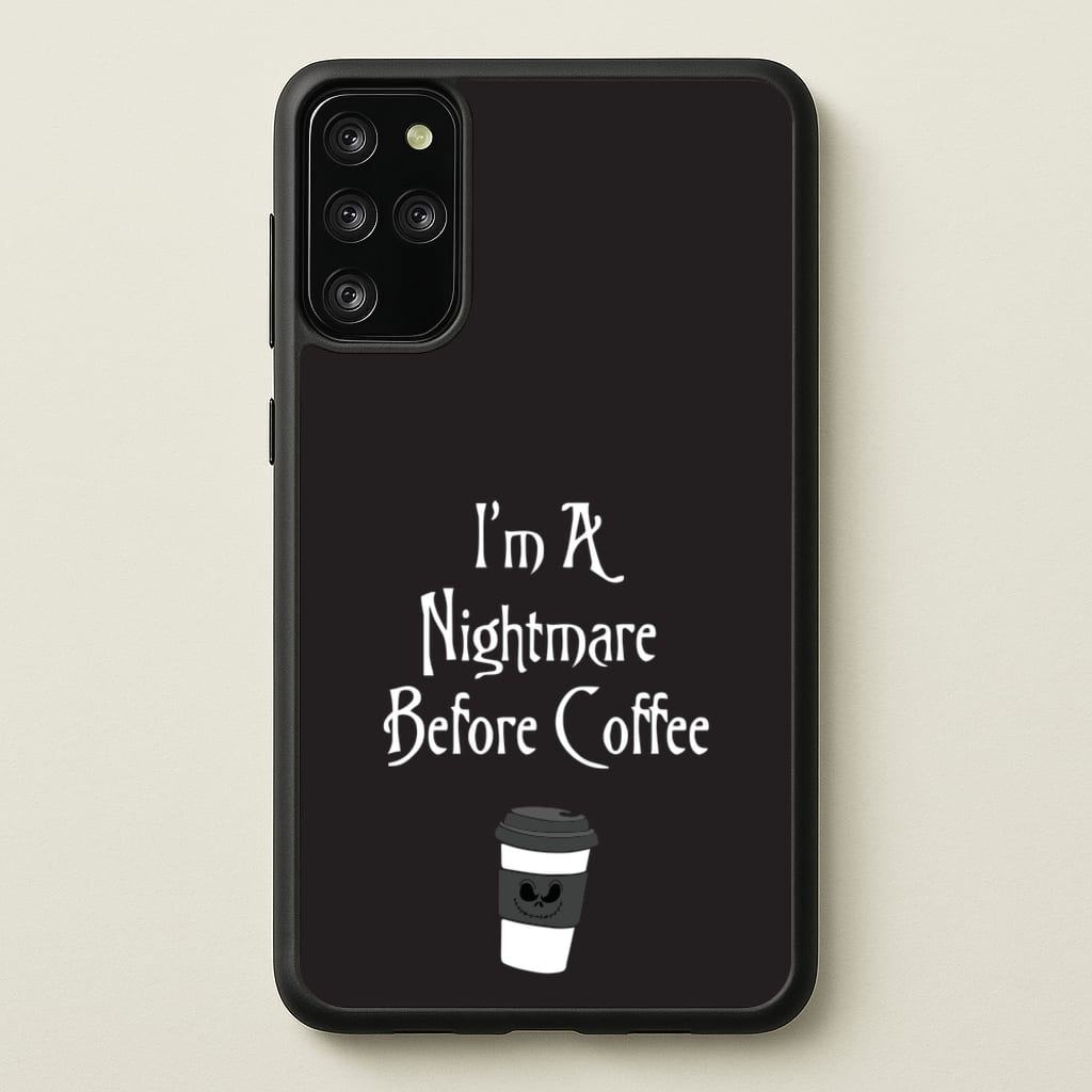 I'm A Nightmare Before Coffee - Nightmare Before Christmas Phone Case for Galaxy S20 Plus