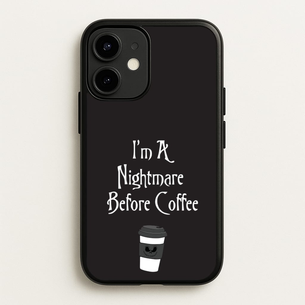 I'm A Nightmare Before Coffee - Nightmare Before Christmas Phone Case for iPhone 12 / 12 Pro