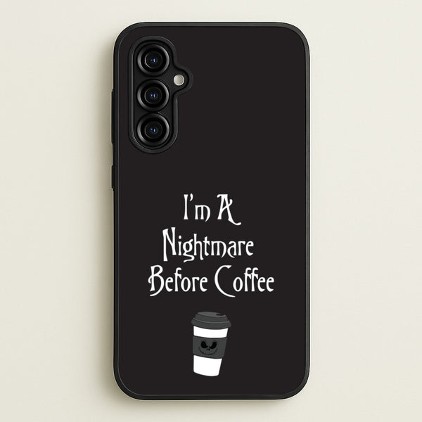 I'm A Nightmare Before Coffee - Nightmare Before Christmas Phone Case for Galaxy A54