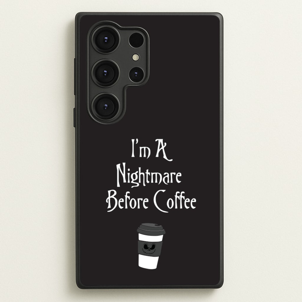 I'm A Nightmare Before Coffee - Nightmare Before Christmas Phone Case for Galaxy S25 Ultra