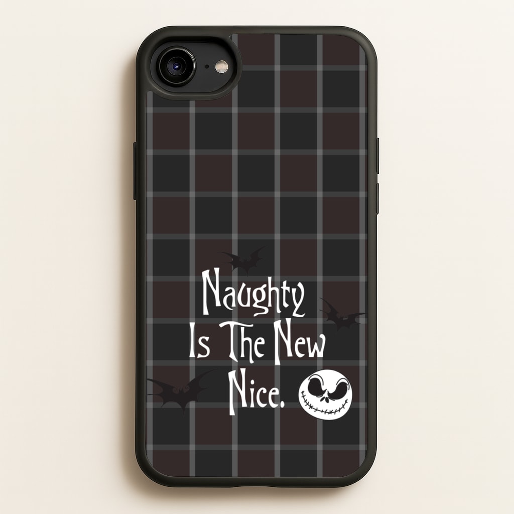 Naughty Is The New Nice - Nightmare Before Christmas Phone Case for iPhone 6 / 7 / 8 / SE