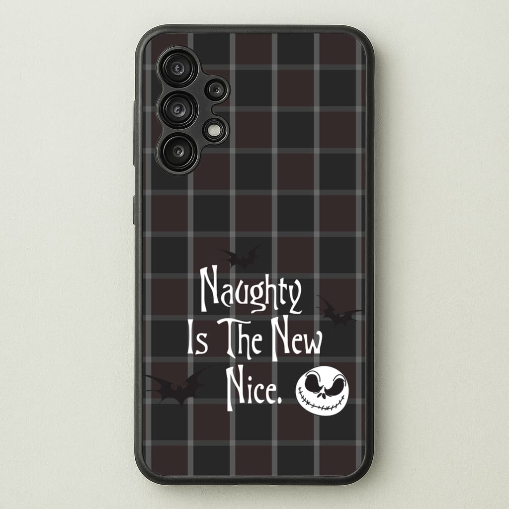 Naughty Is The New Nice - Nightmare Before Christmas Phone Case for Galaxy A13