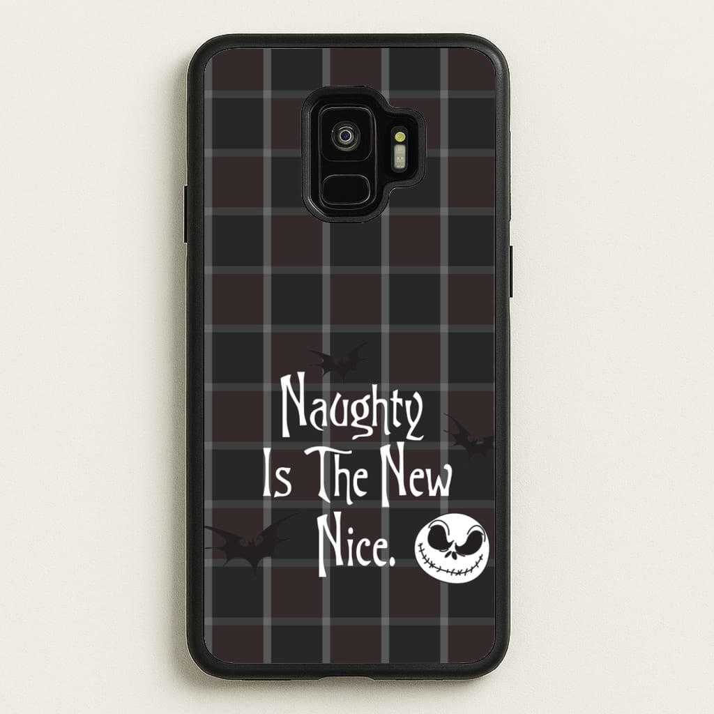 Naughty Is The New Nice - Nightmare Before Christmas Phone Case for Galaxy S9