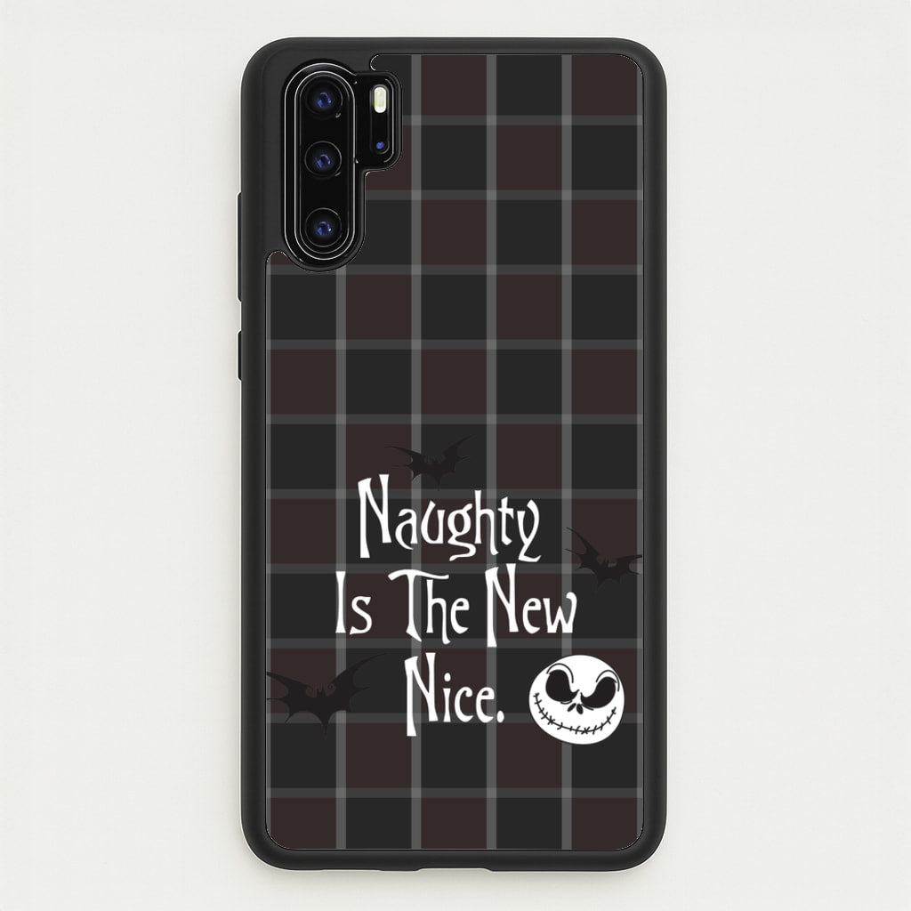 Naughty Is The New Nice - Nightmare Before Christmas Phone Case for Huawei P30 Pro