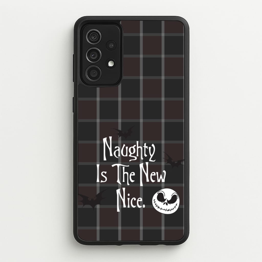 Naughty Is The New Nice - Nightmare Before Christmas Phone Case for Galaxy A52 / A52s