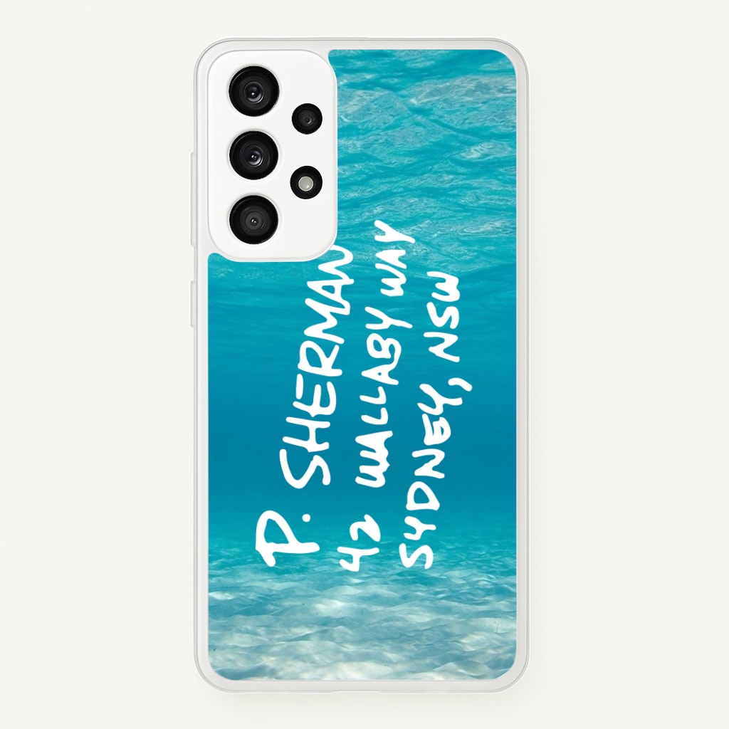 P.Sherman, 42 Wallaby Way ,Sydney - Disney Phone Case for Galaxy A53