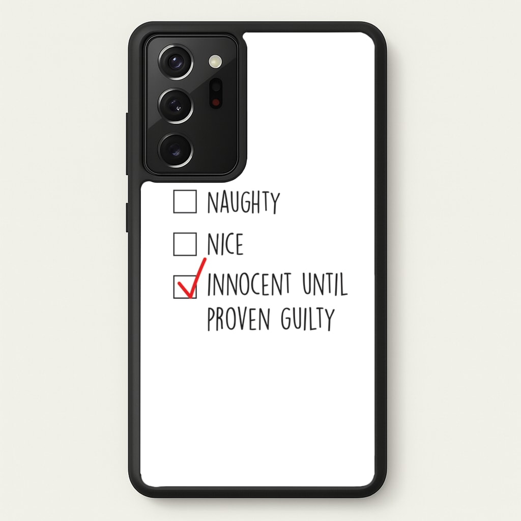 Innocent Until Proven Guilty - Naughty Or Nice - Naughty Or Nice Phone Case for Galaxy Note 20 Ultra